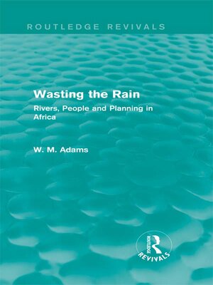 cover image of Wasting the Rain (Routledge Revivals)